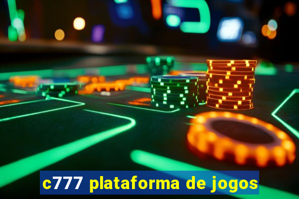 c777 plataforma de jogos